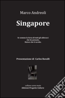 Singapore libro di Andreoli Marco