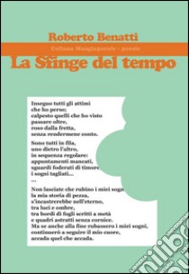 La sfinge del tempo libro di Benatti Roberto