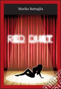 Red Dust libro di Battaglia Marika