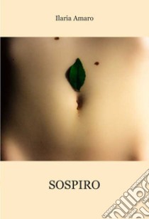 Sospiro libro di Amaro Ilaria