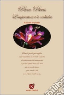 L'imperatore e le orchidee libro di Picca Piero