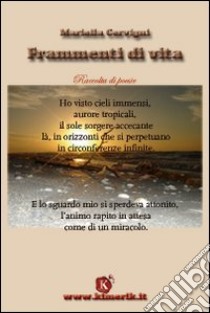 Frammenti di vita libro di Cervigni Mariella