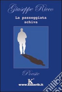 La passeggiata schiva libro di Ricco Giuseppe