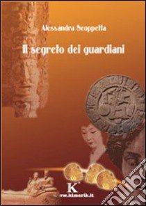 Il segreto dei guardiani libro di Scoppetta Alessandra