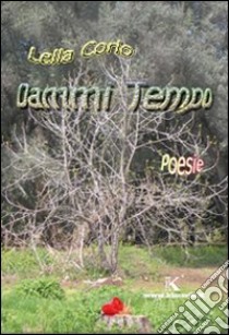 Dammi tempo libro di Corio Lella