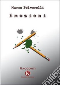 Emozioni libro di Polverelli Marco