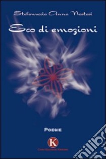 Eco di emozioni libro di Nastasi Anna S.