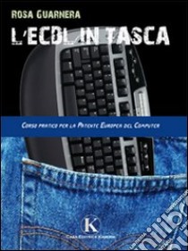 L'ECDL in tasca libro di Guarnera Rosa