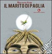 Il marito di paglia libro di Horn Wolfango