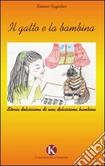 Il gatto e la bambina libro di Fagiolini Simone