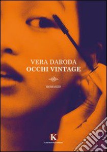 Occhi vintage libro di Daroda Vera