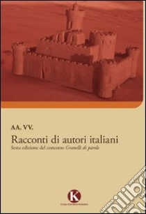 Racconti di autori italiani libro