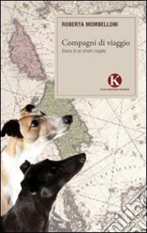 Compagni di viaggio libro di Mombelloni Roberta