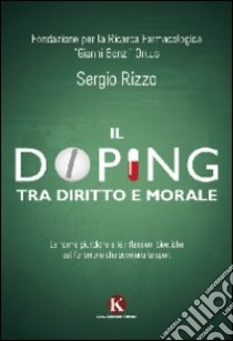 Il doping tra diritto e morale libro di Rizzo Sergio