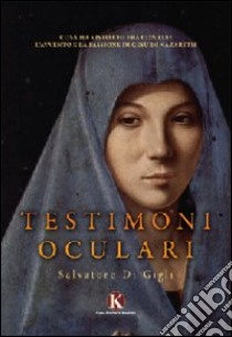 Testimoni oculari libro di Di Gigli Salvatore