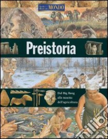 Preistoria. Ediz. illustrata libro di Morris Neil