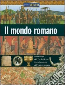 Il mondo romano. Ediz. illustrata libro di Allan Tony