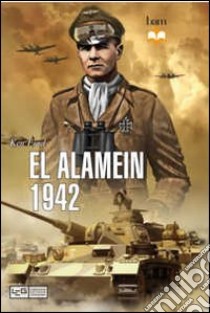 El Alamein 1942 libro di Ford Ken