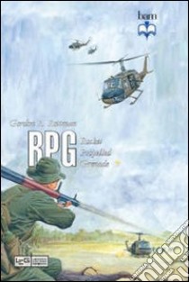 RPG. Rocket propelled grenade libro di Rottman Gordon L.