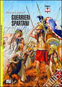 Guerrieri spartani (735-331 a. C.) libro di Campbell Duncan B.; Pagliano M. (cur.)