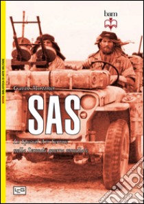 SAS. Lo Special Air Service nella seconda guerra mondiale libro di Mortimer Gavin; Pagliano M. (cur.)