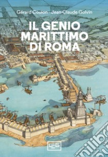 Il genio marittimo di Roma libro di Coulon Gérard