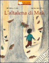 L'Altalena di Mak libro di Campi Federica; Mulazzani Simona