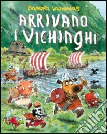 Arrivano i vichinghi libro di Kunnas Mauri