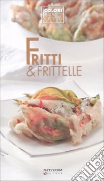 Fritti e frittelle libro