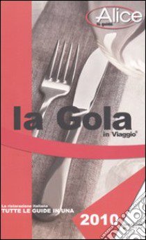 La Gola in viaggio 2010 libro