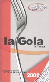 La gola in tasca 2009 libro di Testa B. (cur.); Trao B. (cur.)