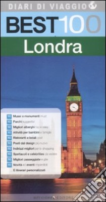 Best 100 Londra libro di Bush Raffaella; Bush Henry