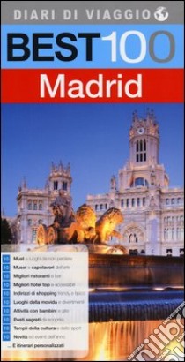 Best 100 Madrid libro di Bush Raffaella