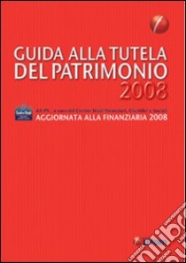 Guida alla tutela del patrimonio 2008 libro di Giommi G. (cur.)