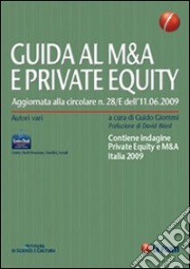 Guida al M&A e private equity 2009 libro di Giommi G. (cur.)