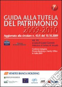 Guida alla tutela del patrimonio 2009-2010 libro di Giommi G. (cur.)