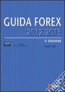 Guida Forex (2012-2013) libro