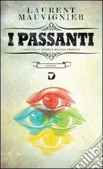 I passanti libro di Mauvignier Laurent