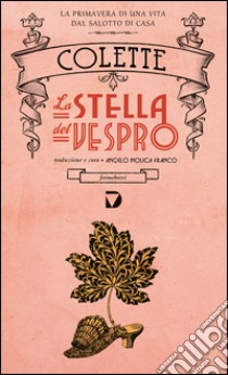 La stella del vespro libro di Colette; Molica Franco A. (cur.)