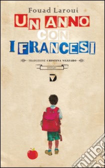 Un anno con i francesi libro di Laroui Fouad