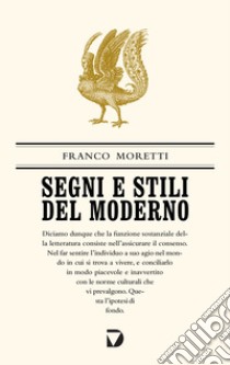 Segni e stili del moderno libro di Moretti Franco