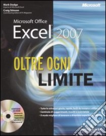 Oltre ogni limite. Microsoft Office Excel 2007. Con CD-ROM libro di Dodge Mark - Stinson Craig