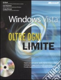 Microsoft Windows Vista. Oltre ogni limite. Con CD-ROM libro di Bott Ed - Stinson Craig - Siechert Carl