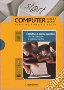 Windows il sistema operativo. Uso del computer e gestione dei file. ECDL. Con CD-ROM. Con DVD. Vol. 2 libro di Pezzoni Paolo - Pezzoni Sergio - Vaccaro Silvia