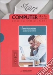 Word avanzato. Elaborazione testi. Con CD-ROM (17) libro di Pezzoni Sergio - Pezzoni Paolo