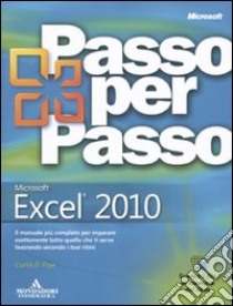 Microsoft Excel 2010 libro di Frye Curtis