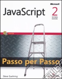 JavaScript. Passo per passo libro di Suehring Steve