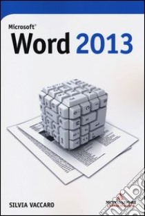 Microsoft Word 2013 libro di Vaccaro Silvia