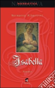 Isabella libro di Albertini Normanna