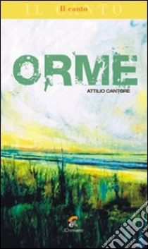 Orme libro di Cantore Attilio